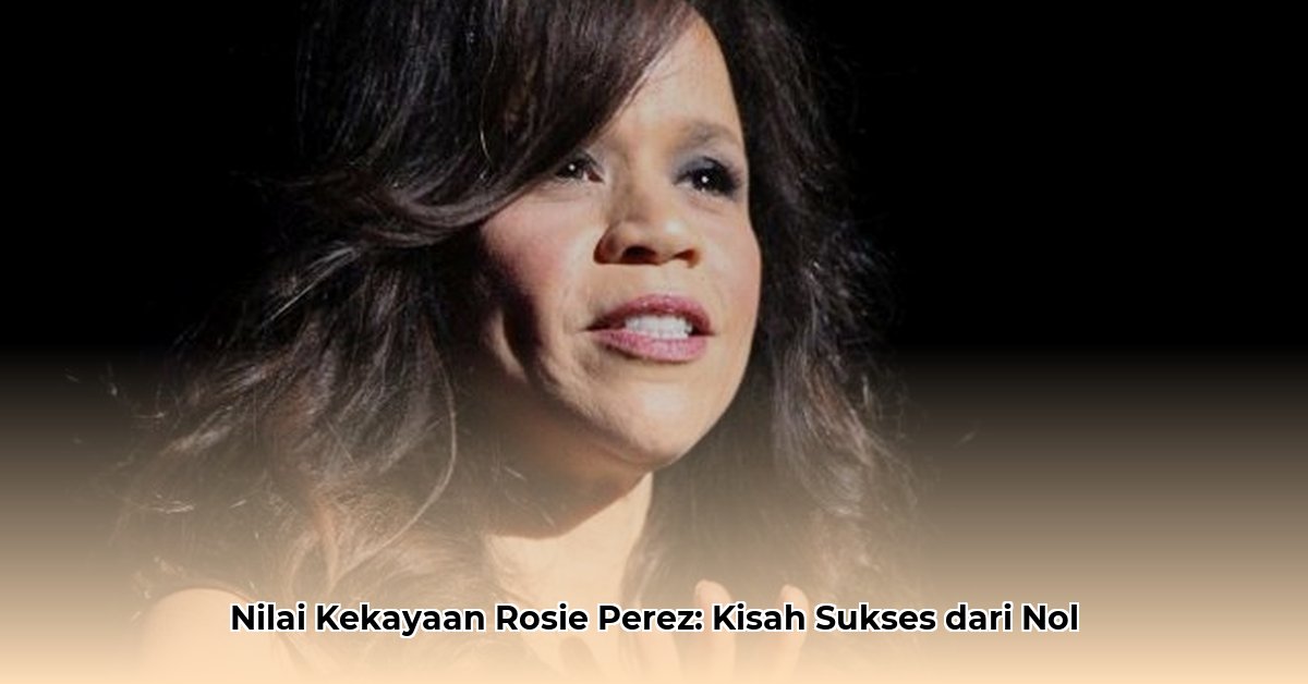 net worth of rosie perez